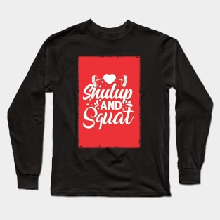 Shutup and squat - Crazy gains - Nothing beats the feeling of power that weightlifting, powerlifting and strength training it gives us! A beautiful vintage design representing body positivity! Long Sleeve T-Shirt